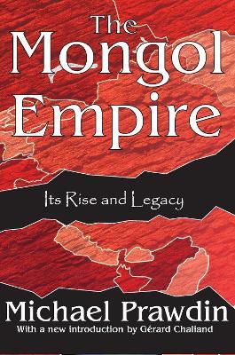 The Mongol Empire: Its Rise and Legacy - cover