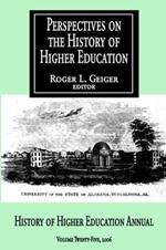 Perspectives on the History of Higher Education: Volume 25, 2006