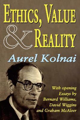 Ethics, Value, and Reality - Aurel Kolnai - cover
