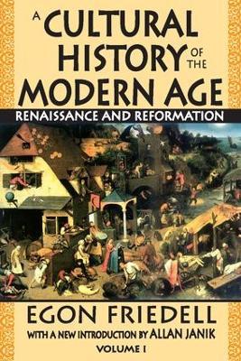 A Cultural History of the Modern Age: Volume 1, Renaissance and Reformation - Egon Friedell - cover