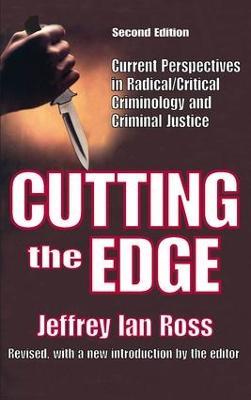 Cutting the Edge: Current Perspectives in Radical/critical Criminology and Criminal Justice - cover