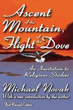 Ascent of the Mountain, Flight of the Dove: An Invitation to Religious Studies