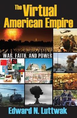 The Virtual American Empire: On War, Faith and Power - cover
