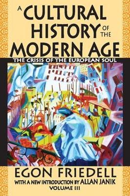 A Cultural History of the Modern Age: The Crisis of the European Soul - Egon Friedell - cover