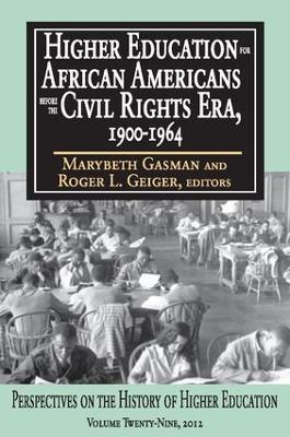 Higher Education for African Americans Before the Civil Rights Era, 1900-1964 - cover