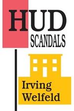 HUD Scandals: Howling Headlines and Silent Fiascoes