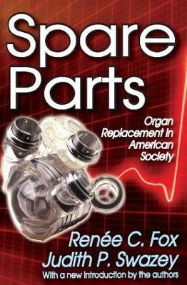 Spare Parts: Organ Replacement in American Society - cover