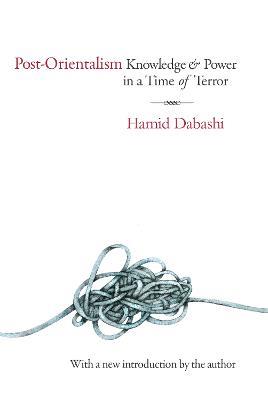 Post-Orientalism: Knowledge and Power in a Time of Terror - cover
