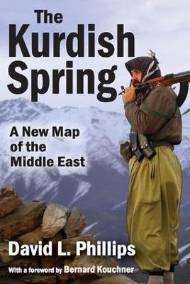 The Kurdish Spring: A New Map of the Middle East - David L. Phillips - cover