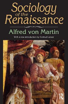 Sociology of the Renaissance - Alfred von Martin - cover