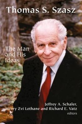 Thomas S. Szasz: The Man and His Ideas - cover