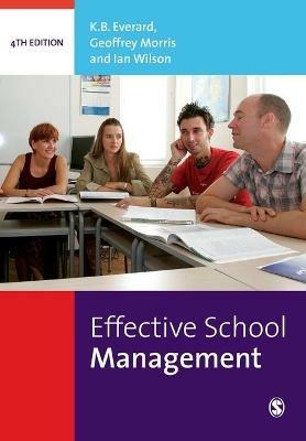 Effective School Management - K.B. Everard,Geoff Morris,Ian Wilson - cover