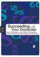 Succeeding with Your Doctorate - Jerry Wellington,Ann-Marie Bathmaker,Cheryl Hunt - cover
