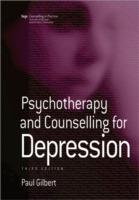 Psychotherapy and Counselling for Depression - Paul Gilbert - cover