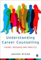 Understanding Career Counselling: Theory, Research and Practice - Jenny Kidd - cover
