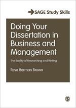 Doing Your Dissertation in Business and Management: The Reality of Researching and Writing