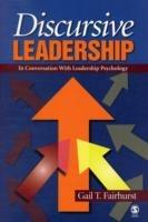 Discursive Leadership: In Conversation with Leadership Psychology - Gail T Fairhurst - cover