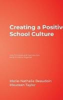 Creating a Positive School Culture: How Principals and Teachers Can Solve Problems Together