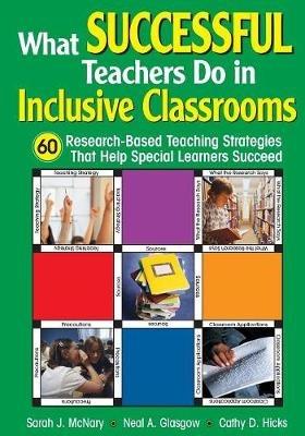 What Successful Teachers Do in Inclusive Classrooms: 60 Research-Based Teaching Strategies That Help Special Learners Succeed - cover