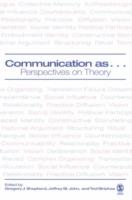 Communication as ...: Perspectives on Theory - cover
