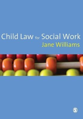 Child Law for Social Work - Jane Williams - cover