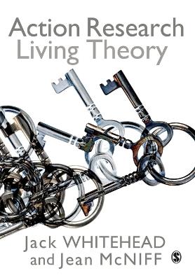 Action Research: Living Theory - A Jack Whitehead,Jean McNiff - cover
