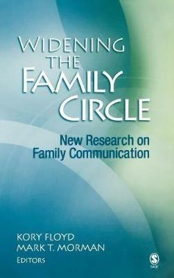 Widening the Family Circle: New Research on Family Communication - cover