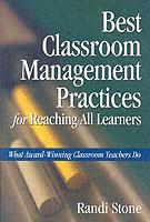 Best Classroom Management Practices for Reaching All Learners: What Award-Winning Classroom Teachers Do - cover
