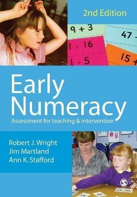 Early Numeracy: Assessment for Teaching and Intervention - Robert J Wright,James Martland,Ann K Stafford - cover