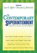 The Contemporary Superintendent: Preparation, Practice, and Development