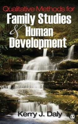 Qualitative Methods for Family Studies and Human Development - Kerry J. Daly - cover