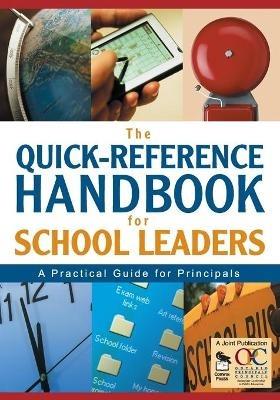 The Quick-Reference Handbook for School Leaders: A Practical Guide for Principals - cover