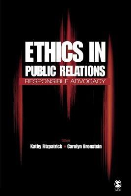 Ethics in Public Relations: Responsible Advocacy - cover
