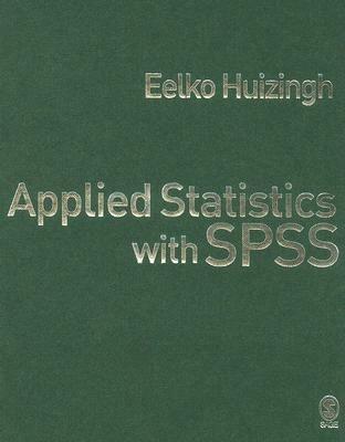 Applied Statistics with SPSS - Eelko K R E Huizingh - cover