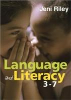 Language and Literacy 3-7: Creative Approaches to Teaching - Jeni Riley - cover