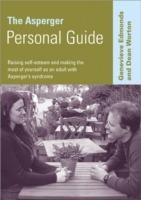 The Asperger Personal Guide: Raising Self-Esteem and Making the Most of Yourself as a Adult with Asperger's Syndrome - Genevieve Edmonds,Dean Worton - cover