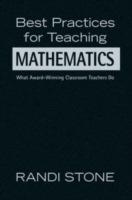 Best Practices for Teaching Mathematics: What Award-Winning Classroom Teachers Do - cover