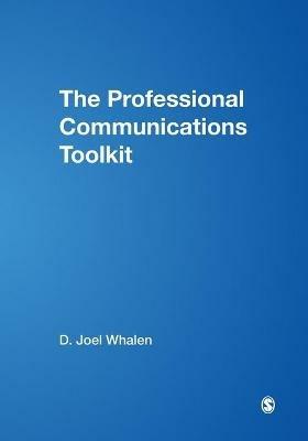 The Professional Communications Toolkit - D. Joel Whalen - cover