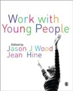 Work with Young People: Theory and Policy for Practice