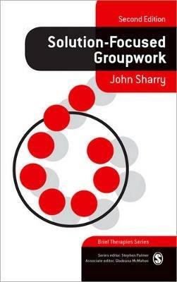 Solution-Focused Groupwork - John Sharry - cover