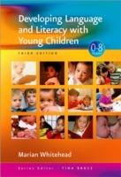 Developing Language and Literacy with Young Children - Marian R Whitehead - cover