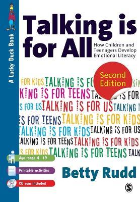 Talking is for All: How Children and Teenagers Develop Emotional Literacy - Betty Rudd - cover