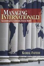 Managing Internationally: Succeeding in a Culturally Diverse World