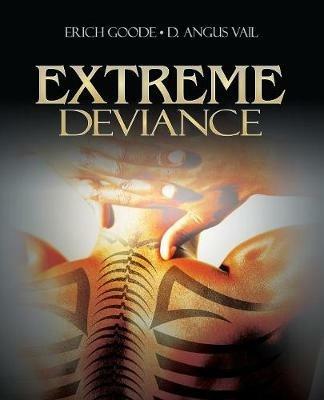 Extreme Deviance - Erich Goode,D. Angus Vail - cover