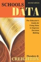 Schools and Data: The Educator's Guide for Using Data to Improve Decision Making - Theodore B. Creighton - cover