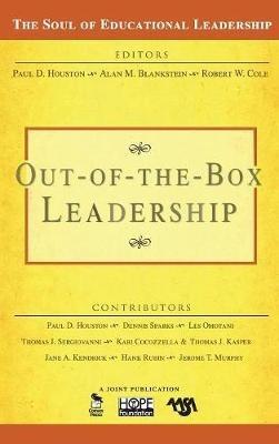 Out-of-the-Box Leadership - Paul D. Houston,Alan M. Blankstein,Robert W. Cole - cover