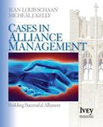 Cases in Alliance Management: Building Successful Alliances