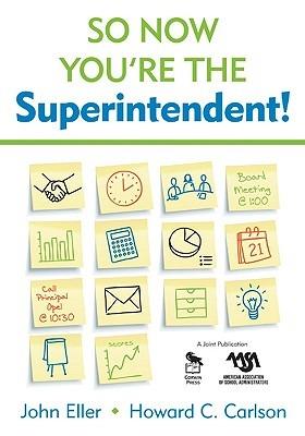 So Now You're the Superintendent! - John F. Eller,Howard C. Carlson - cover