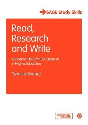 Read, Research and Write: Academic Skills for ESL Students in Higher Education - Caroline Brandt - cover