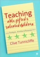 Teaching Able, Gifted and Talented Children: Strategies, Activities & Resources - Clive Tunnicliffe - cover